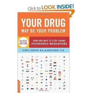 Your Drug May Be Your Problem (Peter R. Breggin)